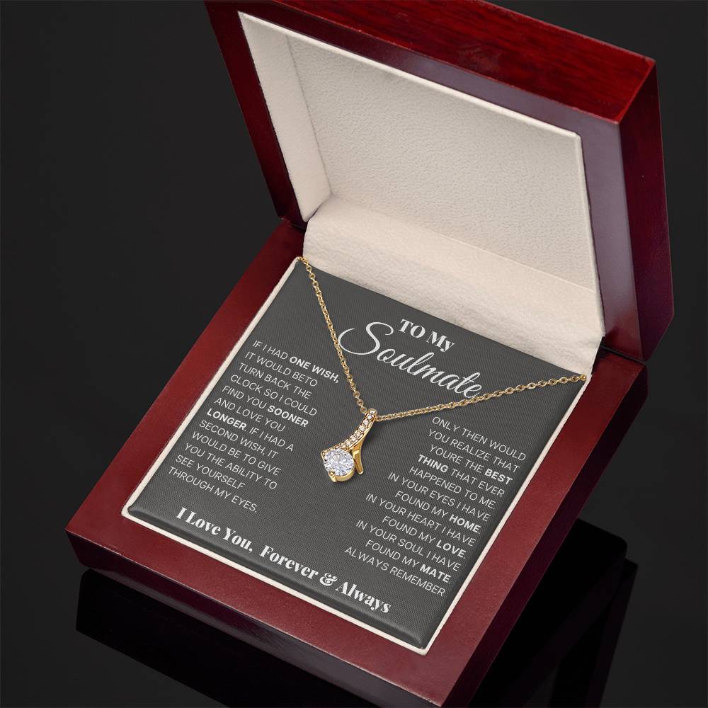 To my soulmate, in your eyes I have found my home