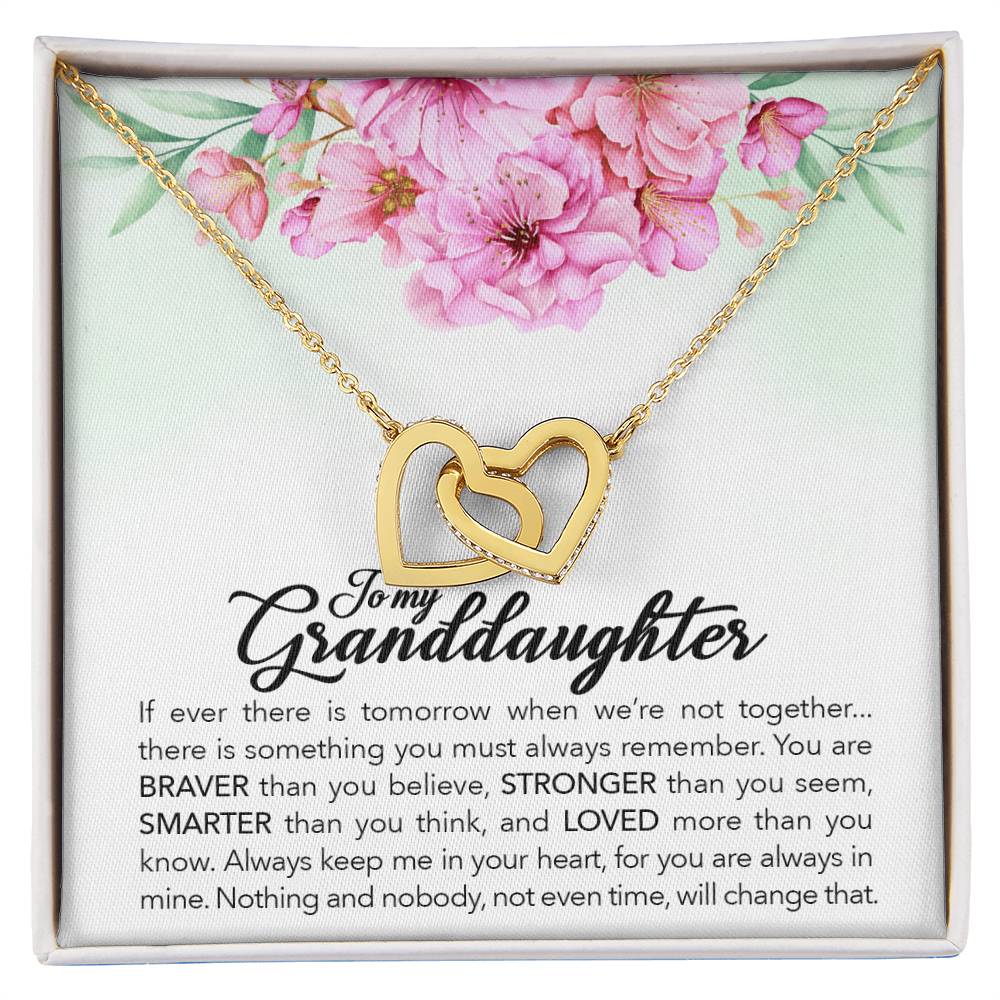 To my granddaughter, always keep me in your heart
