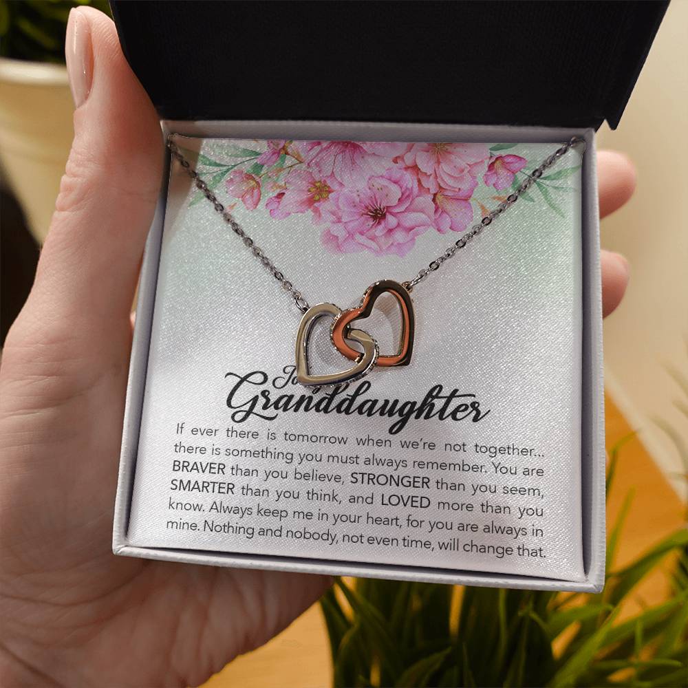 To my granddaughter, always keep me in your heart