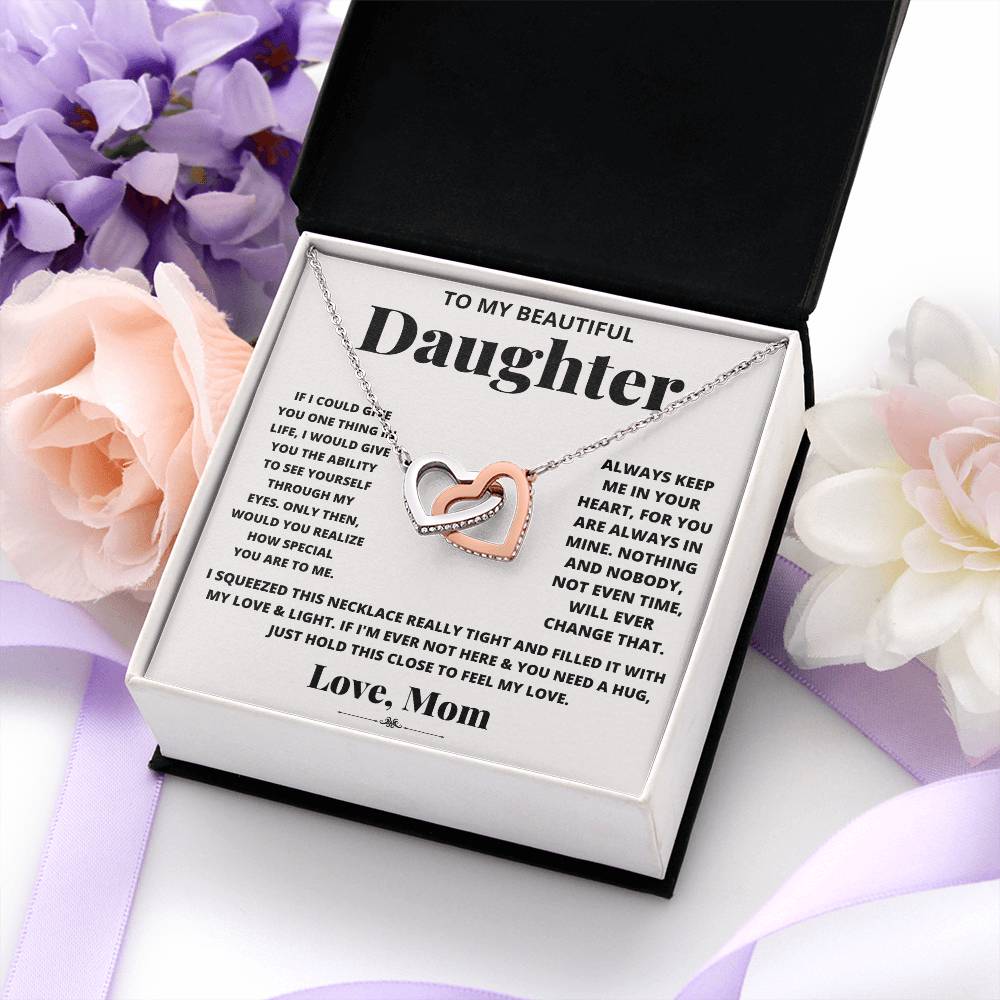 To my beautiful daughter, just hold this to feel my love