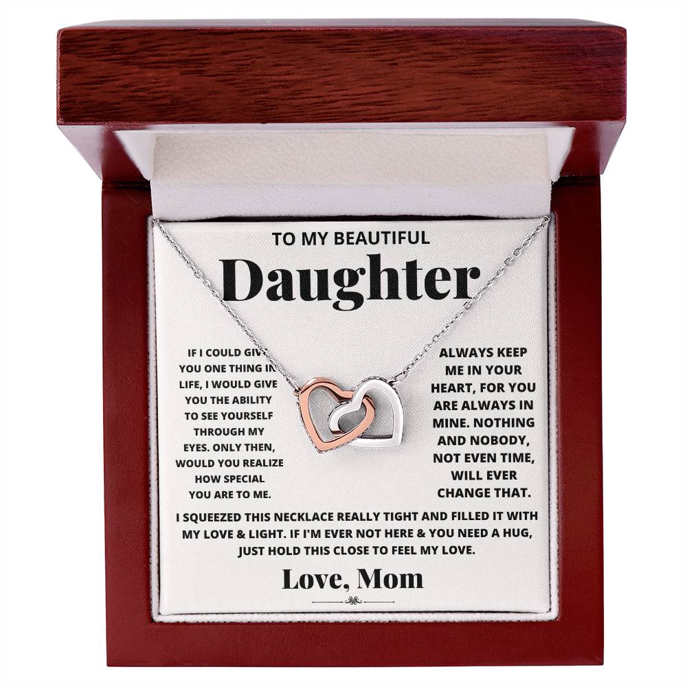To my beautiful daughter, just hold this to feel my love
